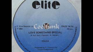 Touch - Love Something Special 12 Boogie-Funk 1982