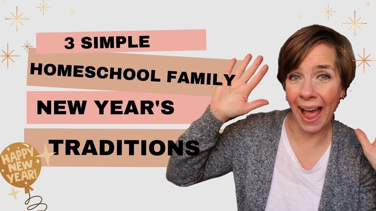 HOMESCHOOL FAMILY New Year's Traditions...and this one made me cry || HOMESCHOOLING LIFE
