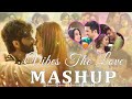 Vibes the love mashup  romantic love mashup 2024  the love mashup  hindi mashup song