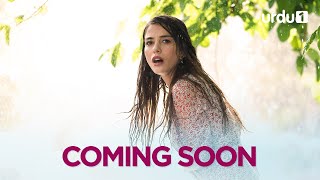 Third Teaser | Upcoming Turkish Drama | Coming Soon | Urdu Dubbed