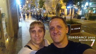 DJ Adam - Eurodance 2025 (Megamix 7)