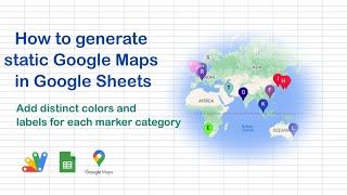 How to generate static Google Maps in Google Sheets - Add distinct colours and labels to markers
