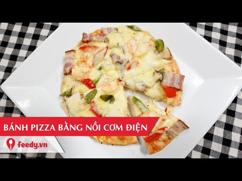 Video Hướng dẫn cách làm bánh pizza bằng nồi cơm điện -... - youtube
