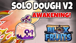 How to Get Dough V2/Dough Awaken/Solo Dough Raid - Blox Fruits Guide