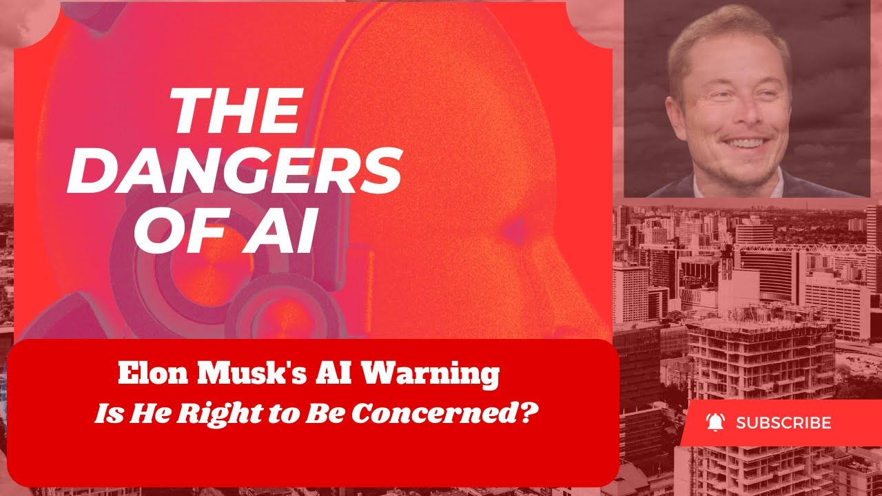 The Dangers of AI: Why Elon Musk Is So Worried ? - YouTube