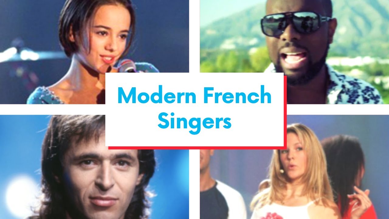 Modern French Singers YouTube