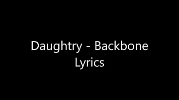 Daughtry - Backbone Lyrics