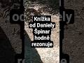Knížka od Daniely Špinar hodně rezonuje