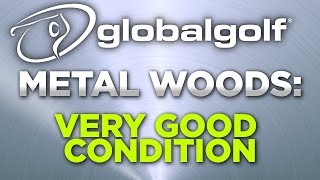Used Golf Club Condition Ratings: Used Fairway Woods in VERY GOOD Condition