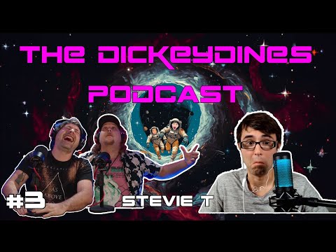 DickeyDines Podcast #3 - Stevie T