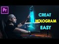 the most easiest way to create HOLOGRAM effect in PREMIERE PRO