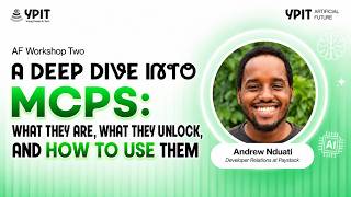 Famous A Deep Dive into MCPs: What They Are & Why They Matter | Andrew Nduati | YPIT AF Virtual Workshop Wealth