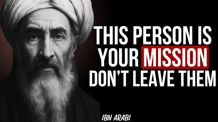 IBN ARABI: God Warns You — Do Not Dare To Give Up On That Person - CHOSEN ONE