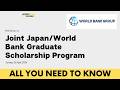 The Joint Japan World Bank Graduate Scholarship Program 2026 27 