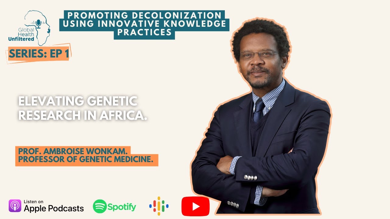 Elevating Research In Africa with Prof. Ambroise Wonkam YouTube