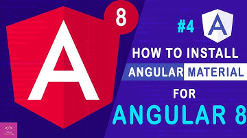 Getting Started with Angular 8 Material [Tutorial - 4]