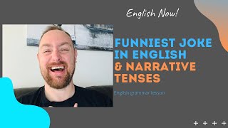 The Funniest Joke In English - Narrative Tenses - English Grammar Lesson