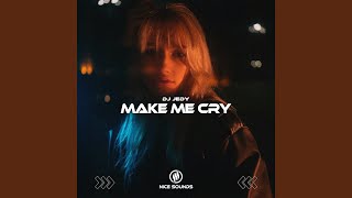 Make Me Cry