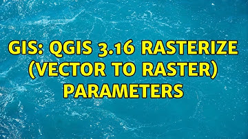 GIS: QGIS 3.16 Rasterize (Vector to Raster) Parameters