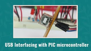 USB Interfacing with PIC microcontroller