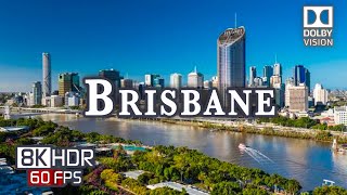 Brisbane, Australia 🇦🇺 in 8K HDR ULTRA HD 60 FPS Dolby Vision™ Drone Video