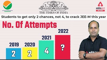 JEE Mains No. Of Attempts in 2022 | Trend Analysis | NTA IIT JEE Latest News by MKS