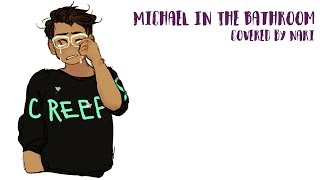 Michael In The Bathroom (Cover) - Nari