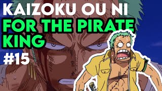 Explanation Japanese In Kaizoku Ou Ni Naru Otoko Da Know Japanese With Anime Ep 15