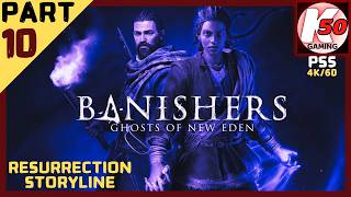 Banishers: Ghosts of New Eden (PS5 Pro) / Resurrection Storyline / Part 10 - [4K/60]