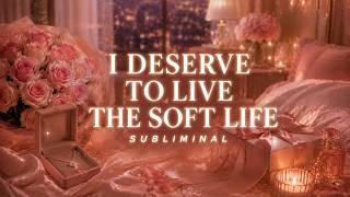 I DESERVE TO LIVE THE SOFT LIFE - Become The Woman Men Love Supporting screenshot 2