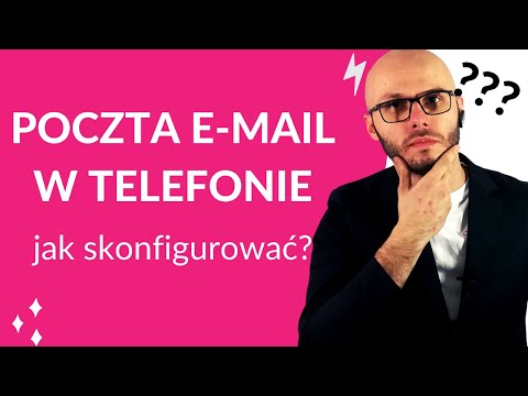 Wideo: Jak Skonfigurować Pocztę W Telefonie