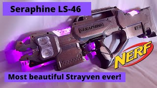 Most BEAUTIFUL Strayven you have ever seen! ~ SERAPHINE LS-46 ~ Nerf, LEDs & more - Rainbow Mods #35