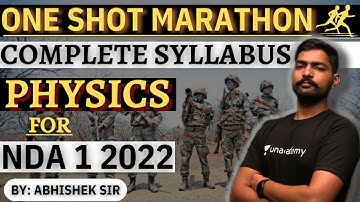 Complete Physics Marathon For NDA 1 2022 | One Shot Marathon For NDA | NDA 1 2022 | Learn With Sumit