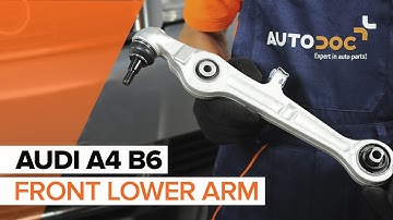 How to change front lower arm on AUDI A4 B6 TUTORIAL | AUTODOC