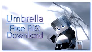 Mine-imator RIG | Umbrella (Open download)