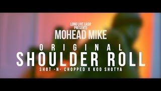 MoHead Mike - Official Shoulder Roll (Official Music Video)