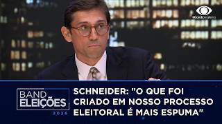 "What was created in our electoral process is mostly hot air," says Schneider | Canal Livre