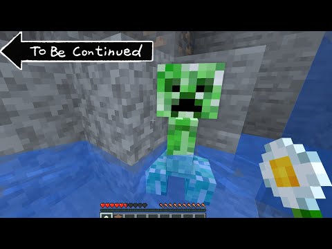 TO BE CONTINUED MINECRAFT (CREEPER EDITION)