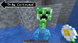 TO BE CONTINUED MINECRAFT (CREEPER EDITION)