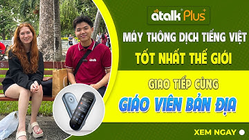 Phiên Dịch Tiếng Anh Bằng Máy Phiên Dịch Ngôn Ngữ Cầm Tay Atalk Plus+