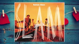 Rahsia Alam - Slam (Official Audio)