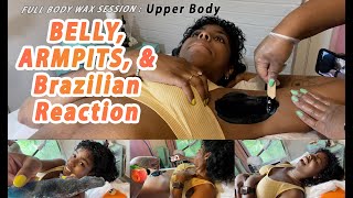 FULL Body Wax Session:  Belly, Armpits & Brazilian Reaction