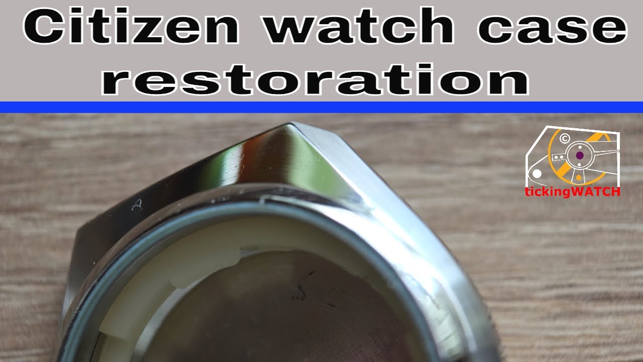 Vintage Citizen watch case restoration at home watch case polishing