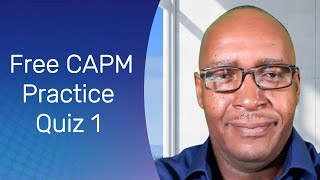 Free CAPM Practice Quiz 1 | Test Your Project Management Fundamentals | CAPM Exam Prep 2025