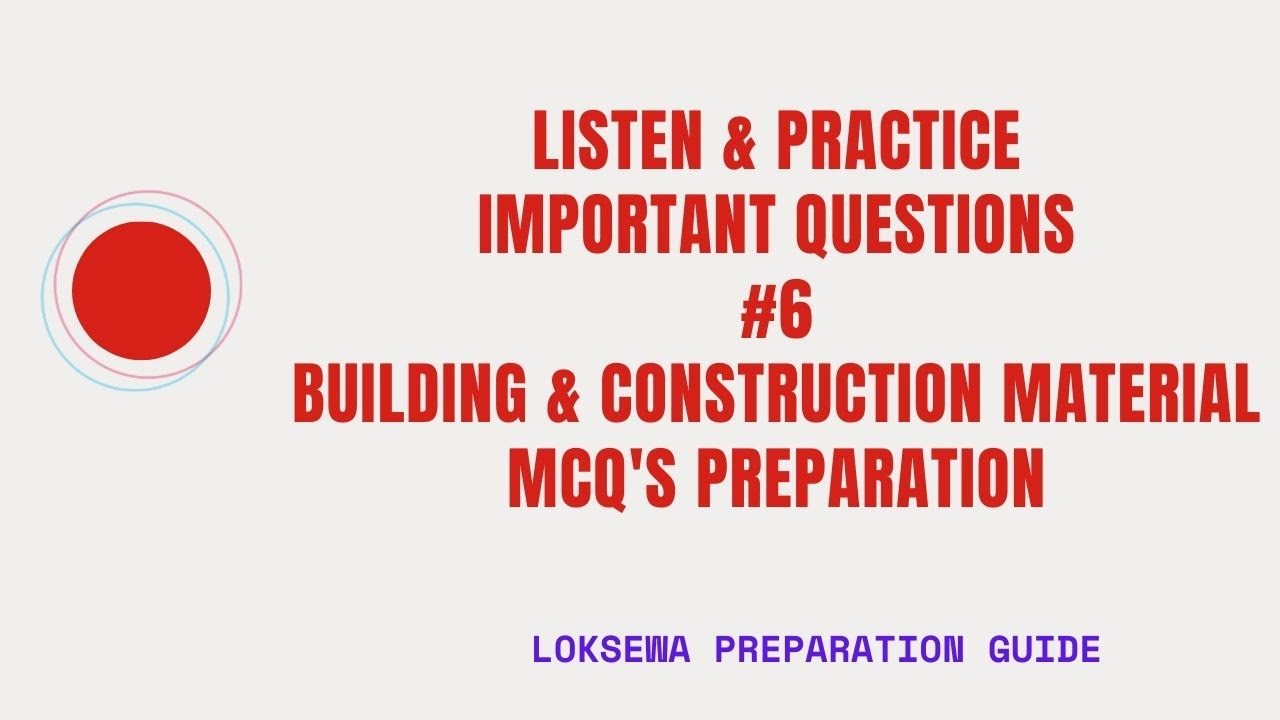 #6 Building Material MCQ Practice Questions for PSC | LOKSEWA | Important 30 MCQs | MCQs 91 to 120