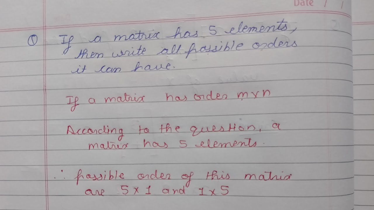 If A matrix has 5  elements ,  then write all possible order it can have 