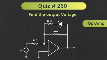 Operational Amplifier (Op-Amp) Solved Problem | Quiz # 260