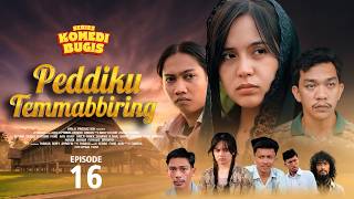 PEDDIKU TEMMABBIRING ‼️ Episode 16 | Series Komedi Bugis Terbaru | Upuji Film