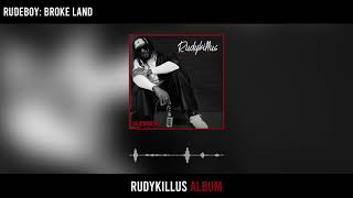 Rudeboy - Broke Land (Official Audio)