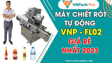 Máy Chiết Rót Tự Động VNP-FL02 Giá Rẻ Nhất 2023 | Chiết Rót Chất Lỏng, Dung Dịch Sệt, Có Hạt...